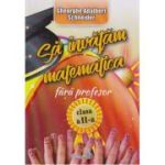Să învățăm matematică fără profesor. Clasa a II-a