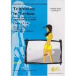 TEHNICIAN ÎN TURISM. Manual pentru calificarea TEHNICIAN ÎN TURISM. Clasa a XI-a