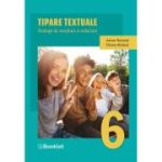 Tipare textuale. Strategii de receptare și redactare. Clasa a VI-a