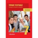 Tipare textuale. Strategii de receptare și redactare. Clasa a VII-a