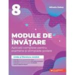Module de învățare. Limba și literatura română. Aplicații complexe pentru examene și olimpiade școlare