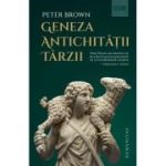 GENEZA ANTICHITĂȚII TÂRZII