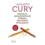 MANUALUL ADOLESCENȚILOR STRESAȚI, DAR FOARTE INTELIGENȚI!
