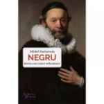 NEGRU. Istoria unei culori tulburătoare