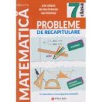 Matematică. Probleme de recapitulare. Clasa a VII-a