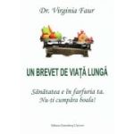 UN BREVET DE VIAȚĂ LUNGĂ
