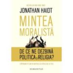 MINTEA MORALISTĂ. De ce ne dezbină politica şi religia?