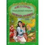 Două povești minunate: Albă ca zăpada, Frumoasa adormită