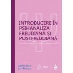 INTRODUCERE ÎN PSIHANALIZA FREUDIANĂ ȘI POSTFREUDIANĂ