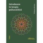 INTRODUCERE ÎN TERAPIA PSIHANALITICĂ