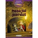 Mesajul pierdut. Mașina timpului