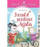 Jurnalul prințesei Agalia. seria Școala prințeselor