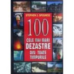 100 cele mai mari dezastre din toate timpurile