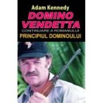 Domino Vendetta. Continuare a romanului Principiul dominoului