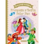 Frumoasa și Bestia / Peter Pan. Două povești încântătoare
