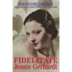 FIDELITATE. Jennie Gerhardt