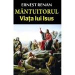 MÂNTUITORUL. Viața lui Isus