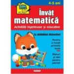 Învăt matematică. Activități ingenioase și educative. Cu abțibilduri distractive 4-5 ani