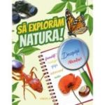 SĂ EXPLORĂM NATURA
