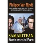 SAMARITEAN. Marele secret al Papei