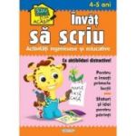 Învăț să scriu. Activități ingenioase și educative. Cu abțibilduri distractive. 4-5 ani