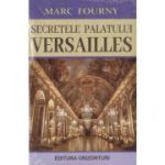 SECRETELE PALATULUI VERSAILLES