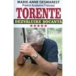 Torente. Vol. 5. Dezvăluire șocantă