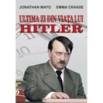 Ultima zi din viața lui Hitler