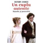 Un cuplu autentic. Nuvele și povestiri