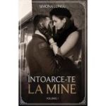 Întoarce-te la mine. Vol. 1