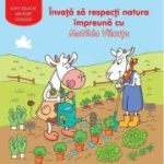 Învaţă să respecți natura împreună cu Matilda Văcuța