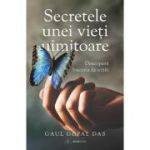 Secretele unei vieți uimitoare!