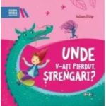Unde v-ați pierdut, ștrengari?