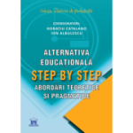 Alternativa educațională Step by Step. Abordări teoretice și pragmatice