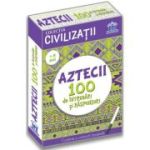 Aztecii. 100 de întrebări și răspunsuri