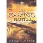 Un Camino perpetuu. Jurnal de pelerin