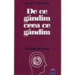 De ce gândim ceea ce gândim