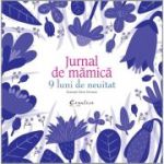 Jurnal de mămică. 9 luni de neuitat