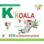 K de la Koala. Keni și întrecerea sportivă