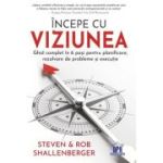 Începe cu viziunea