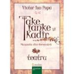 Take, Ianke și Kadîr. Mușcata din fereastră