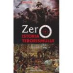 Zero. Istoria terorismului