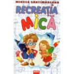 Recreația mică