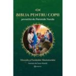 Biblia pentru copii povestită de Părintele Necula Vol. II