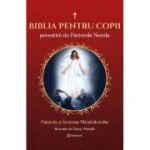 Biblia pentru copii povestită de Părintele Necula Vol. III