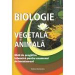 Biologie vegetală și animală. Ghid de pregătire intensivă pentru examenul de bacalaureat