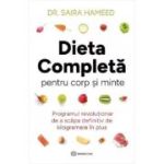Dieta completă pentru corp şi minte