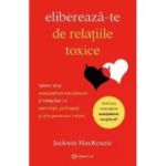 Eliberează-te de relaţiile toxice