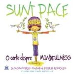 Sunt pace. O carte despre mindfulness