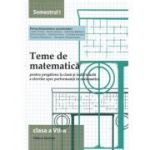 Teme de matematică. Clasa a VII-a. Semestrul I